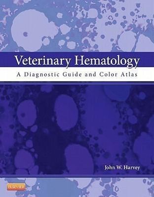 Cover: 9781437701739 | Veterinary Hematology | A Diagnostic Guide and Color Atlas | Harvey