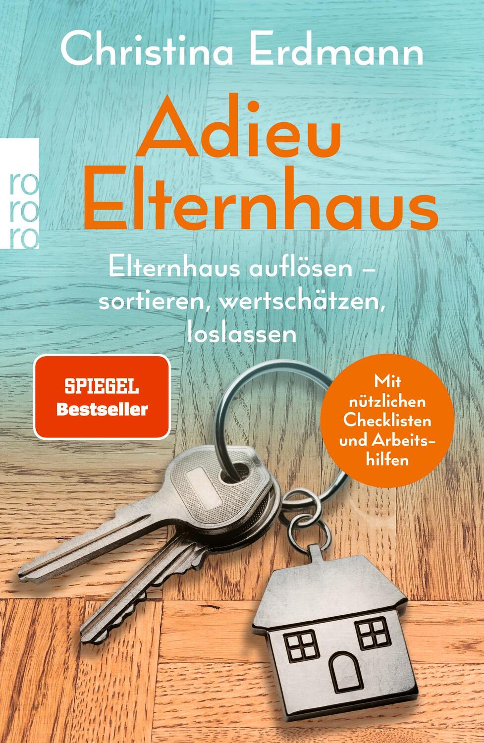 Cover: 9783499013171 | Adieu Elternhaus | Christina Erdmann | Taschenbuch | 240 S. | Deutsch