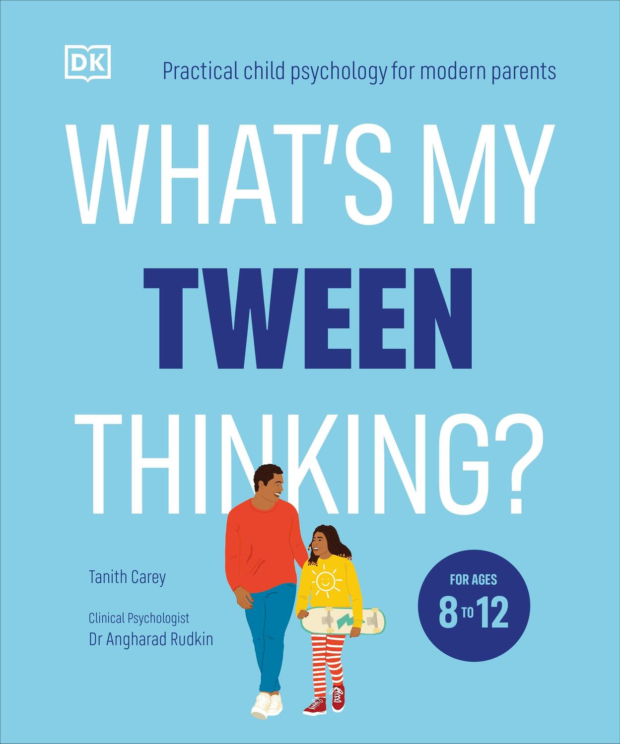Cover: 9780241654163 | What's My Tween Thinking? | Tanith Carey | Taschenbuch | Englisch