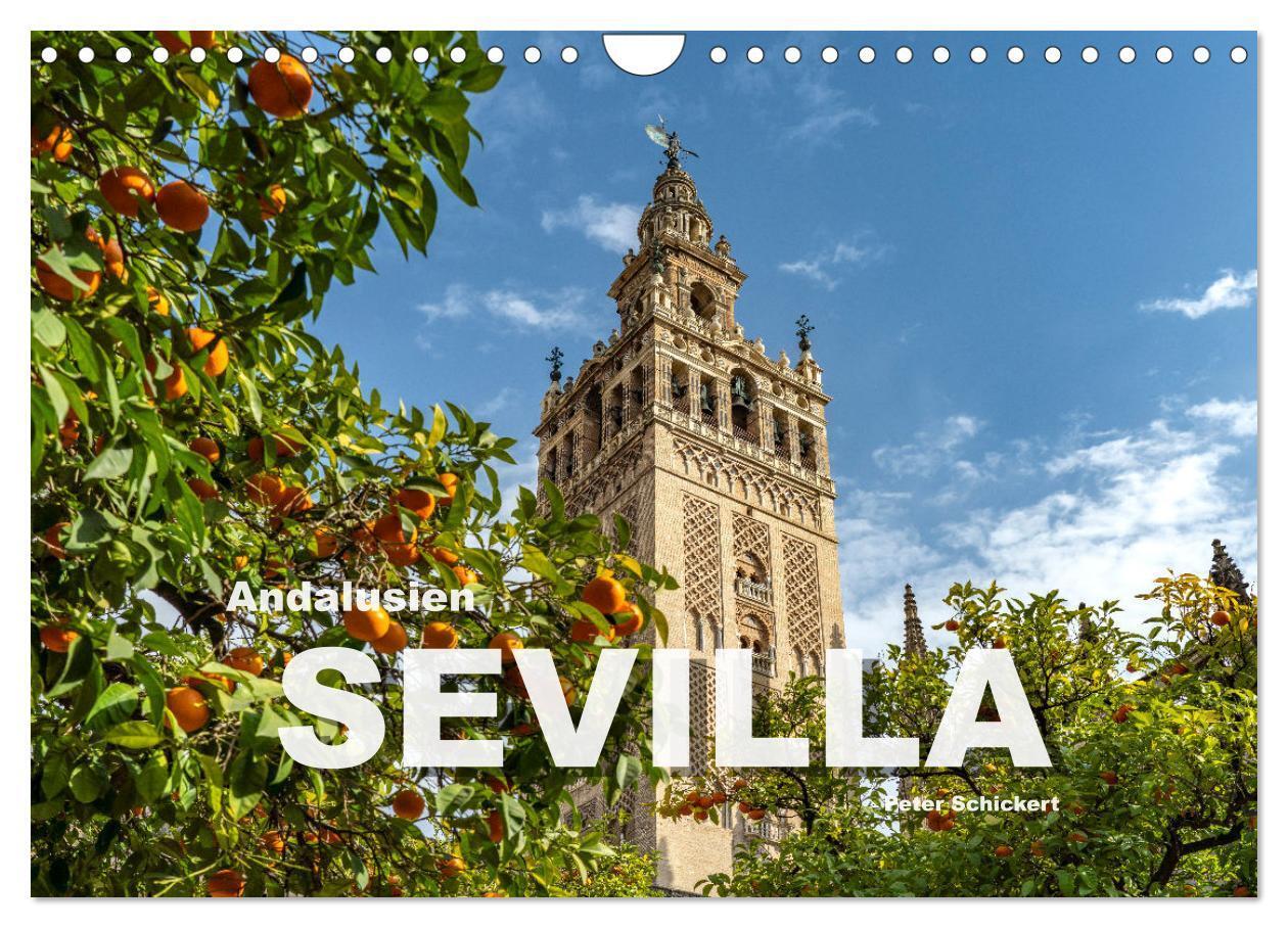 Cover: 9783675784192 | Andalusien - Sevilla (Wandkalender 2024 DIN A4 quer), CALVENDO...