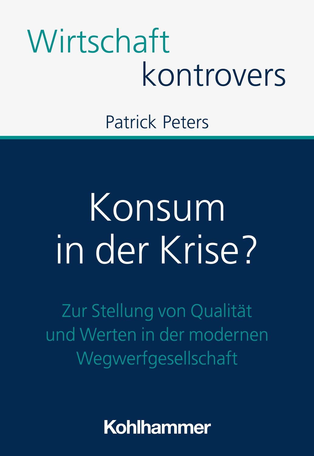 Cover: 9783170439580 | Konsum in der Krise? | Patrick Peters | Taschenbuch | 162 S. | Deutsch
