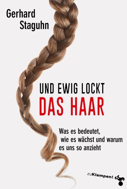 Cover: 9783866745919 | Und ewig lockt das Haar | Gerhard Staguhn | Buch | 2019