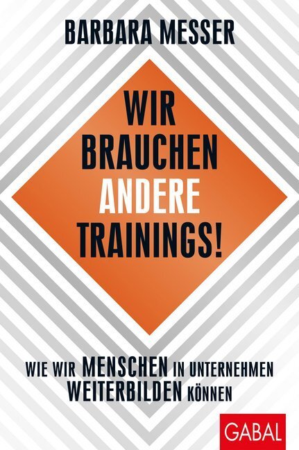 Cover: 9783869369365 | Wir brauchen andere Trainings! | Barbara Messer | Buch | 200 S. | 2019