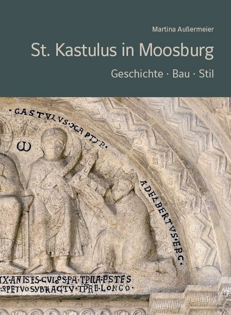 Cover: 9783959762373 | St. Kastulus in Moosburg | Geschichte - Bau - Stil | Martina | Buch