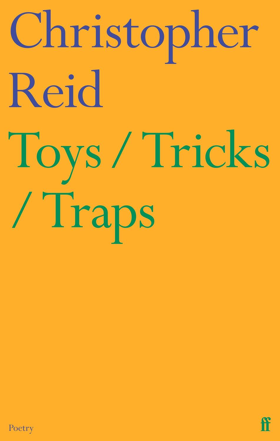 Cover: 9780571376605 | Toys / Tricks / Traps | Christopher Reid | Buch | Gebunden | Englisch