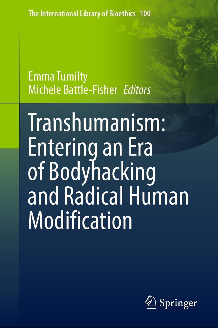 Cover: 9783031143274 | Transhumanism: Entering an Era of Bodyhacking and Radical Human...