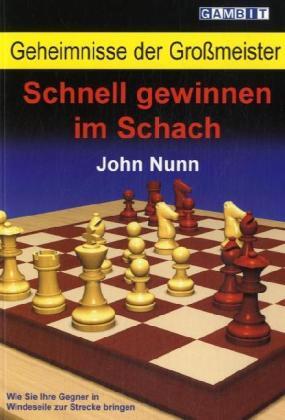 Cover: 9781904600930 | Geheimnisse der Großmeister: Schnell gewinnen im Schach | John Nunn