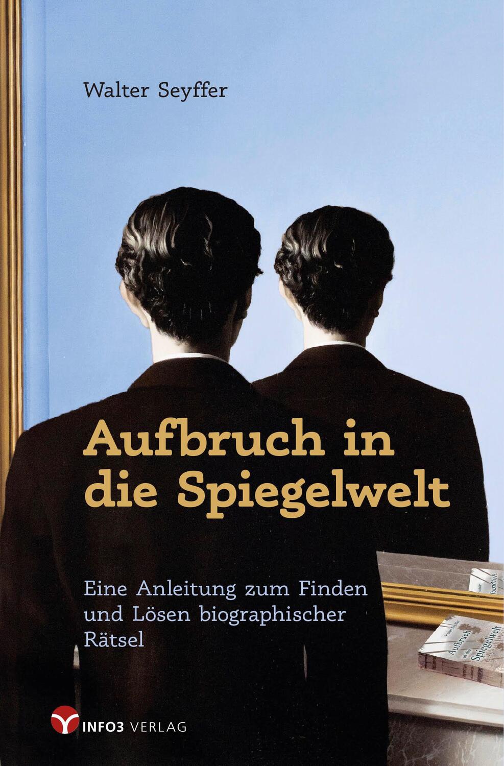 Cover: 9783957790989 | Aufbruch in die Spiegelwelt | Walter Seyffer | Taschenbuch | 160 S.