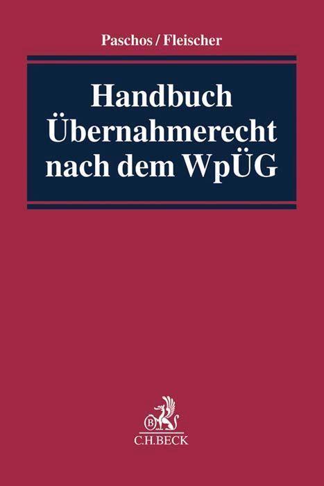 Cover: 9783406656231 | Handbuch Übernahmerecht nach dem WpÜG | Buch | LVIII | Deutsch | 2017