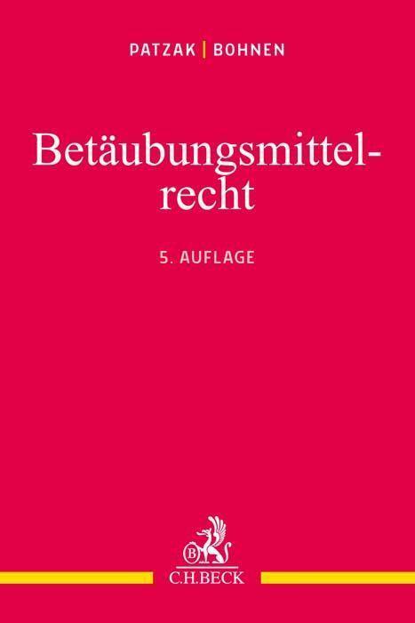 Cover: 9783406789038 | Betäubungsmittelrecht | Jörn Patzak (u. a.) | Taschenbuch | Deutsch