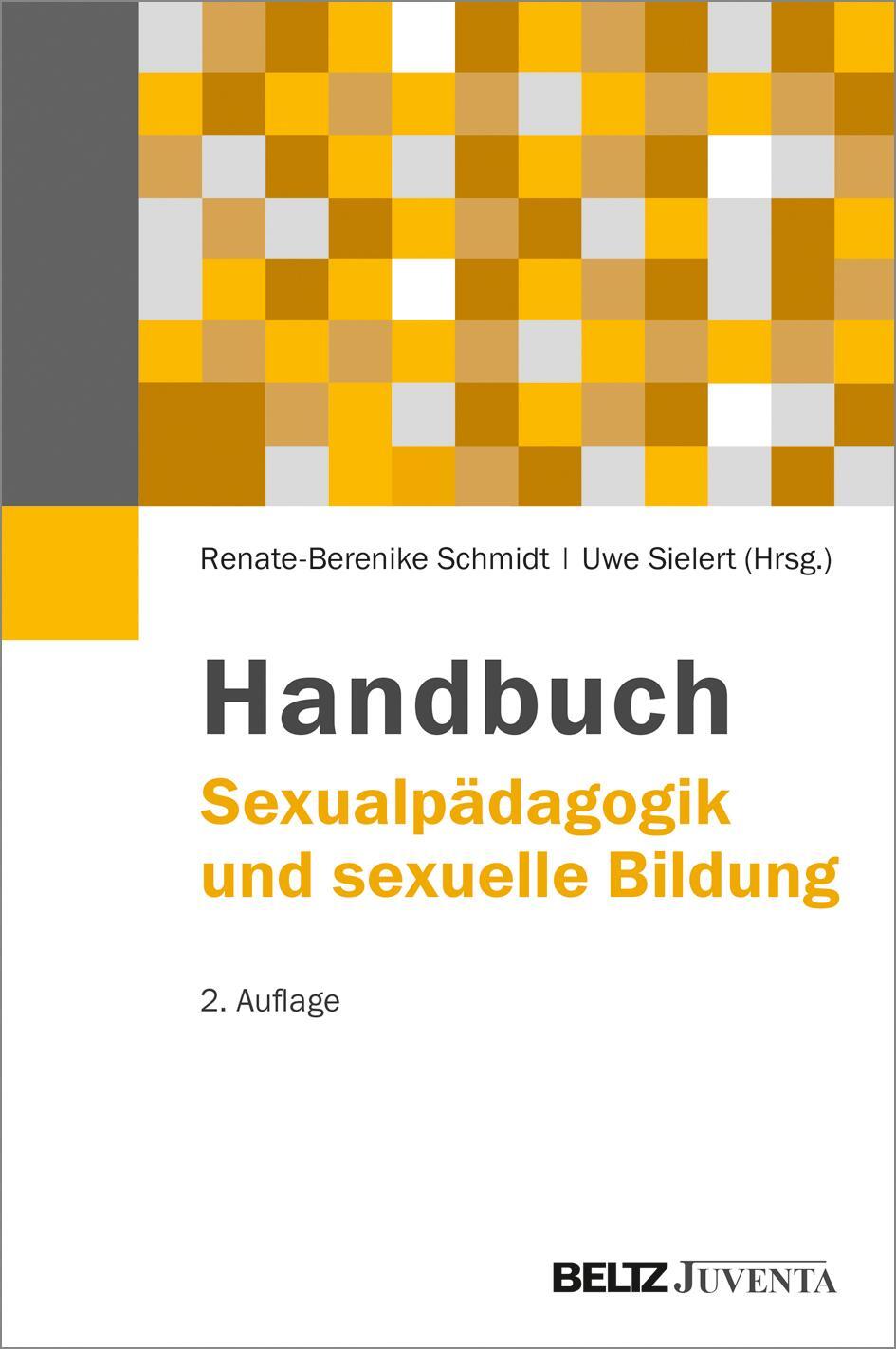 Handbuch Sexualpädagogik und sexuelle Bildung - Schmidt, Renate-Berenike