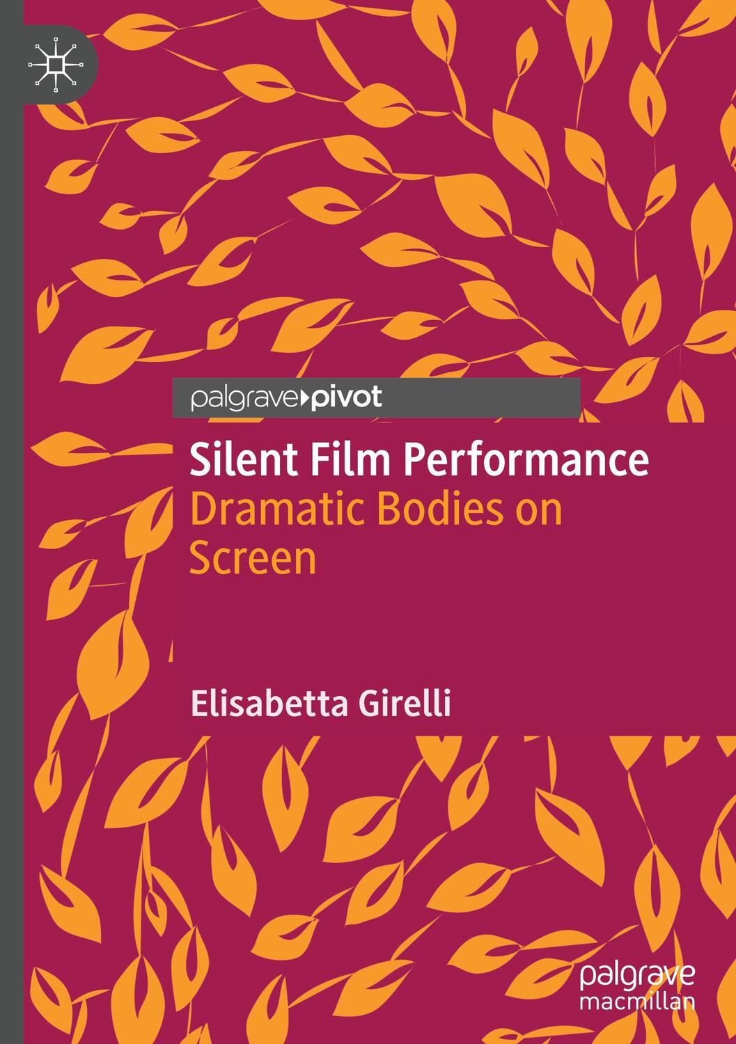 Cover: 9783030751029 | Silent Film Performance | Dramatic Bodies on Screen | Girelli | Buch