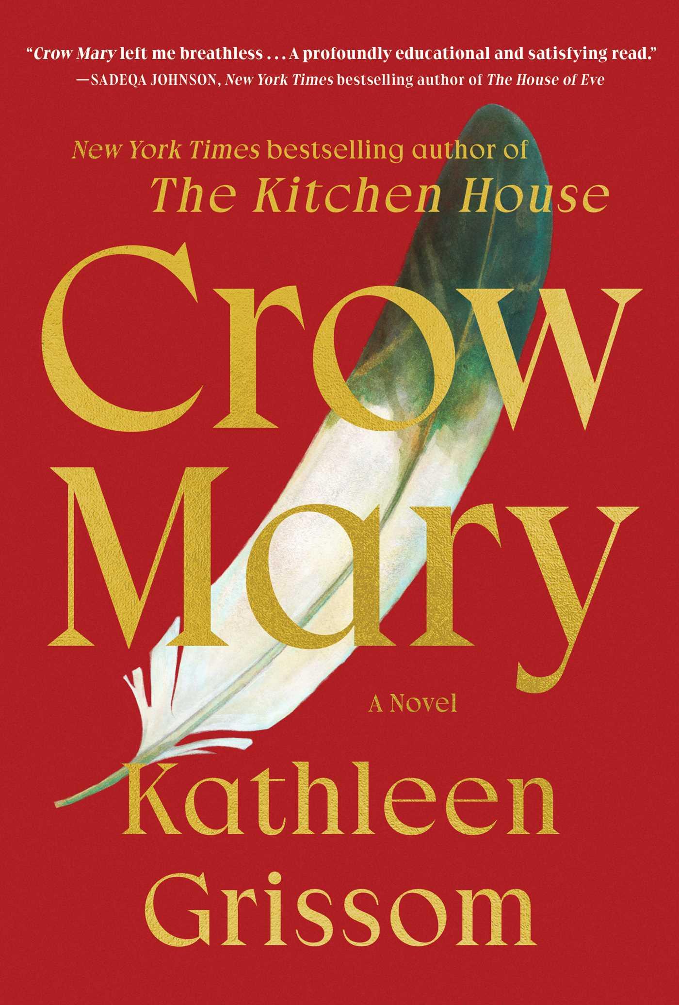 Cover: 9781476748474 | Crow Mary | A Novel | Kathleen Grissom | Buch | Gebunden | Englisch