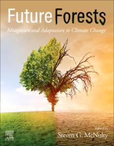 Cover: 9780323904308 | Future Forests | Mitigation and Adaptation to Climate Change | Buch