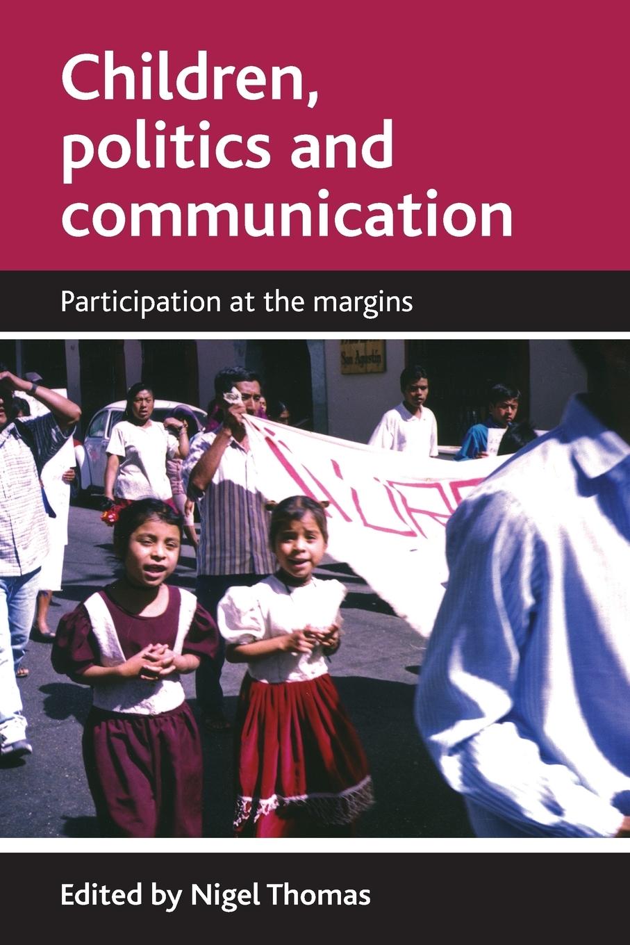 Cover: 9781847421838 | Children, politics and communication | Nigel Thomas | Taschenbuch