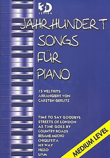 Cover: 9783935478168 | Jahrhundertsongs für Piano, Medium Level | 15 Welthits | 3D-Verlag