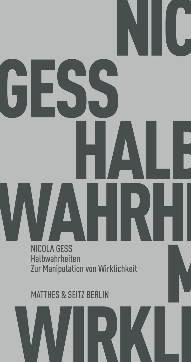 Cover: 9783751805124 | Halbwahrheiten | Zur Manipulation von Wirklichkeit | Nicola Gess