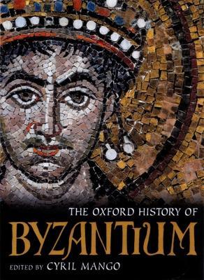Cover: 9780198140986 | The Oxford History of Byzantium | Cyril Mango | Buch | Gebunden | 2002