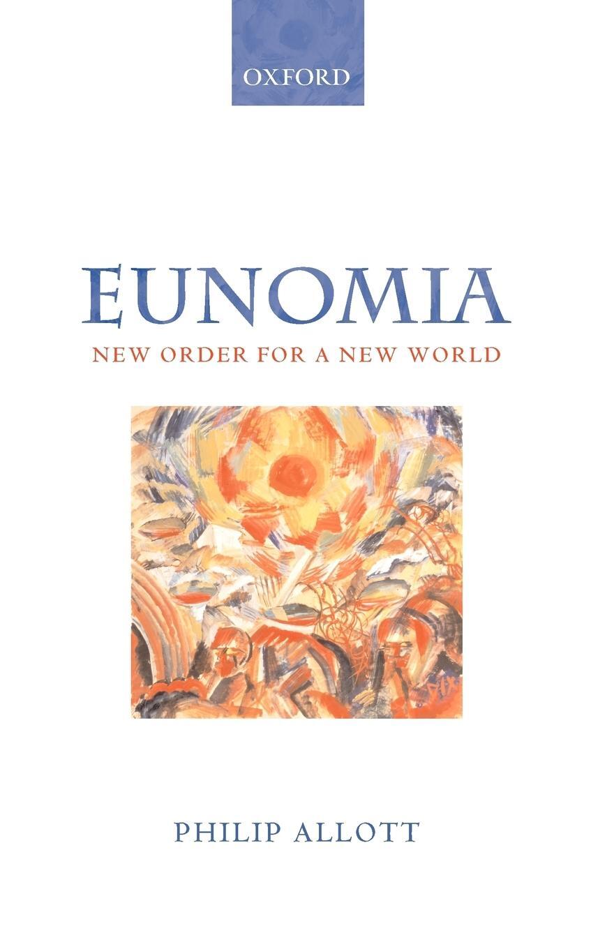 Cover: 9780199244935 | Eunomia | New Order for a New World | Philip Allott | Taschenbuch