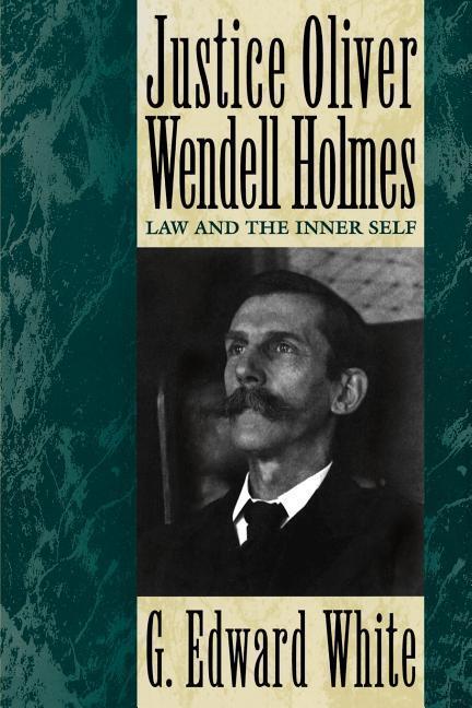 Cover: 9780195101287 | Justice Oliver Wendell Holmes | Law and the Inner Self | White | Buch