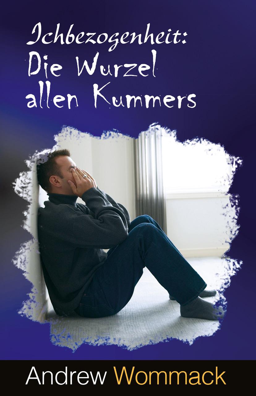 Cover: 9783959332880 | Ichbezogenheit: Die Wurzel allen Kummers | Andrew Wommack | Buch