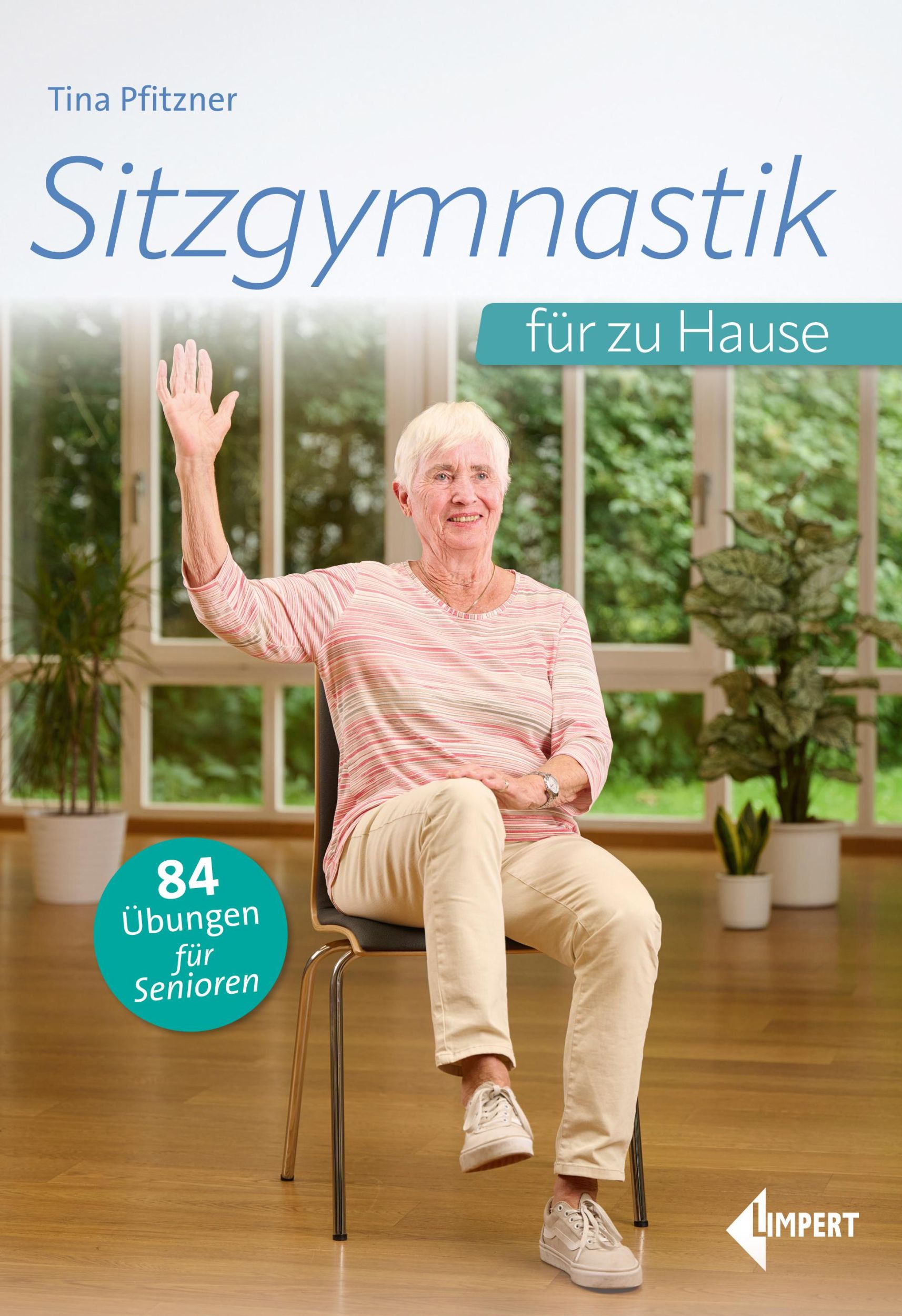 Cover: 9783785319963 | Sitzgymnastik für zu Hause | 84 Übungen für Senioren | Tina Pfitzner