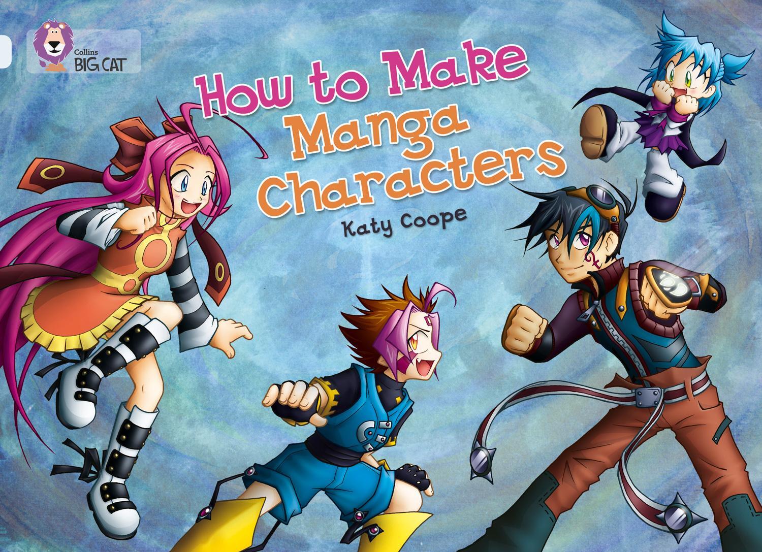 Cover: 9780007231027 | How To Make Manga Characters | Band 17/Diamond | Katy Coope | Buch