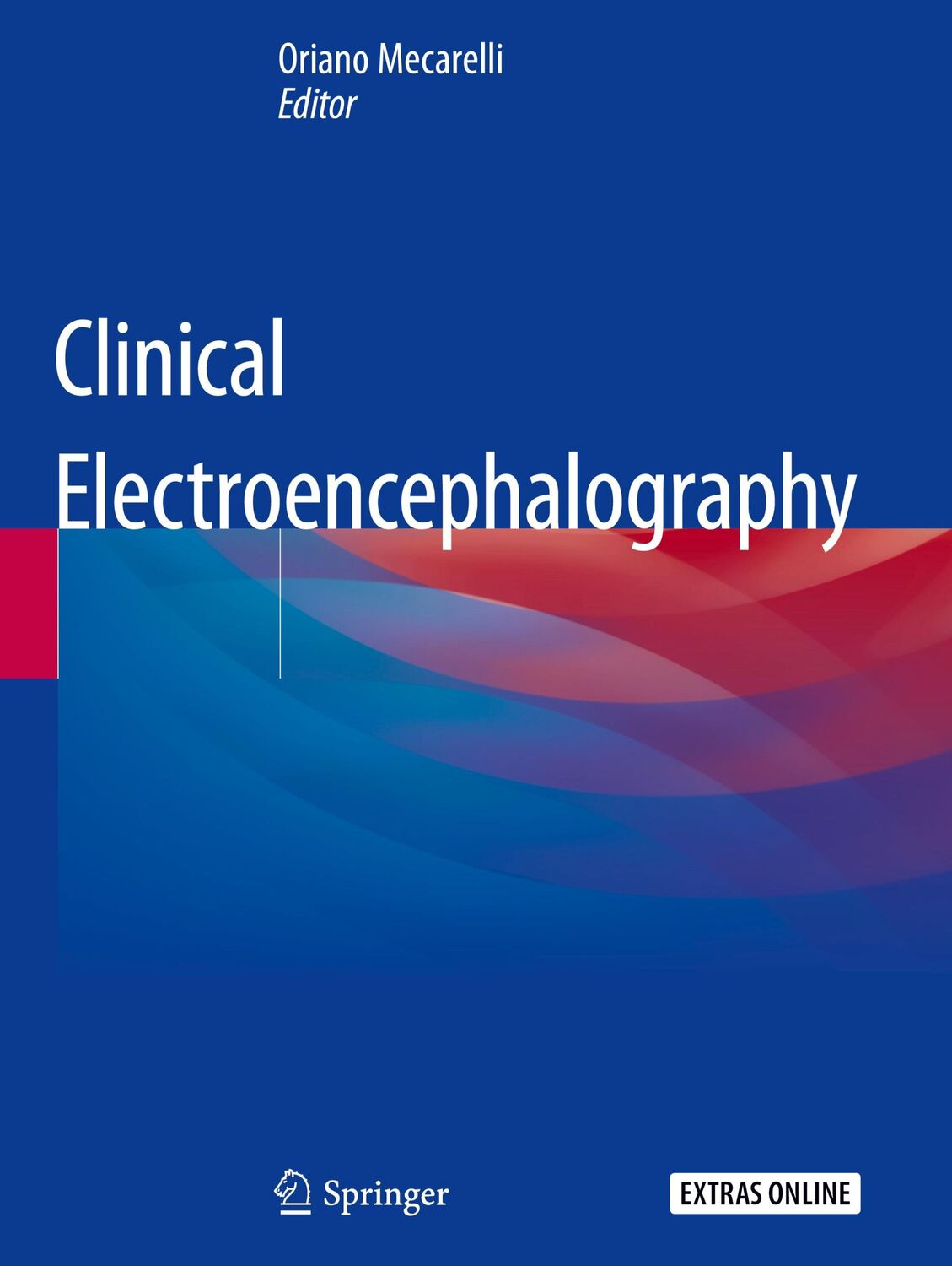 Cover: 9783030045722 | Clinical Electroencephalography | Oriano Mecarelli | Buch | xix | 2019