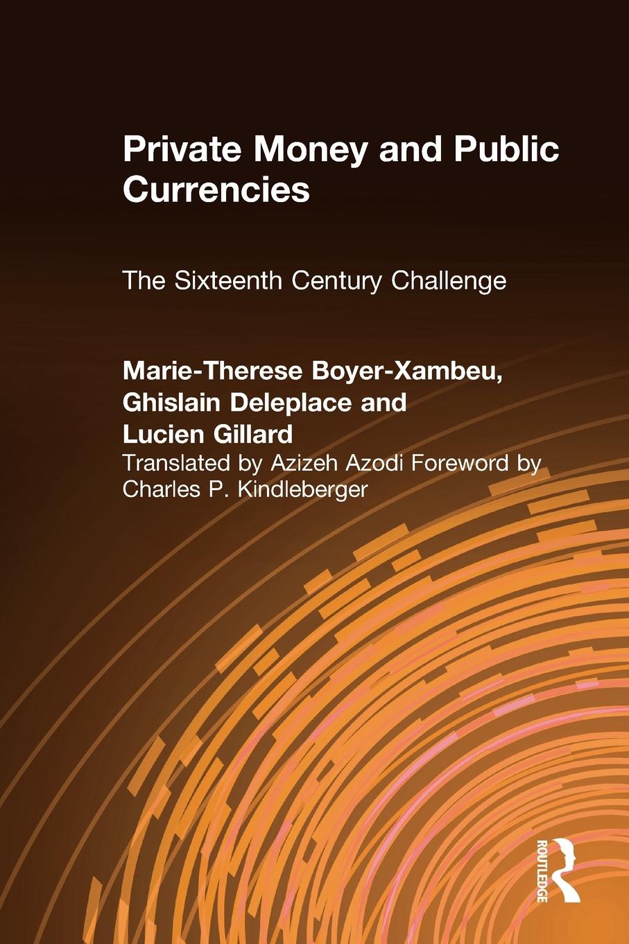 Cover: 9781563245084 | Private Money and Public Currencies | M-. T. Boyer Xambeau (u. a.)