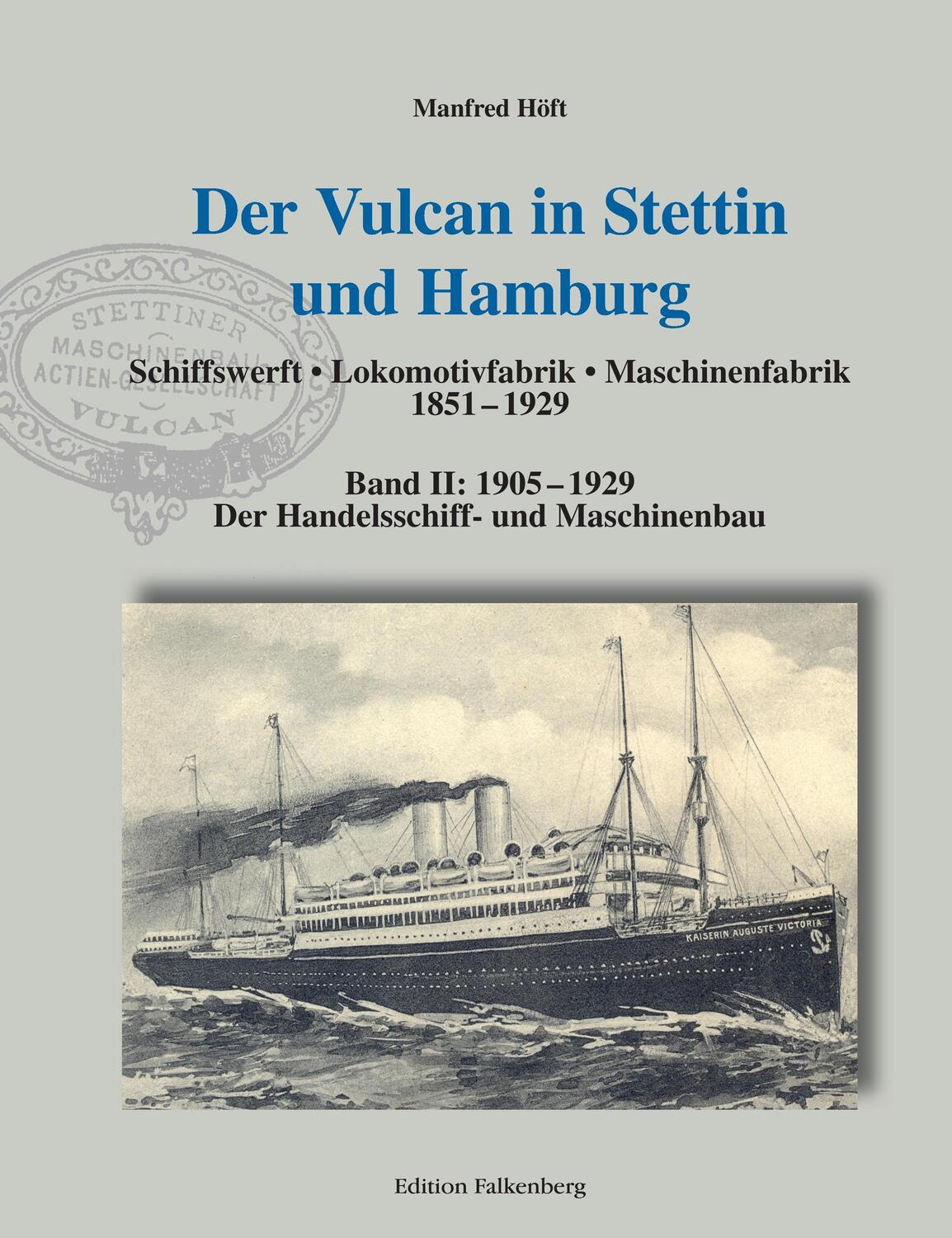Cover: 9783954940776 | Der Vulcan in Stettin und Hamburg | Manfred Höft | Buch | 272 S.