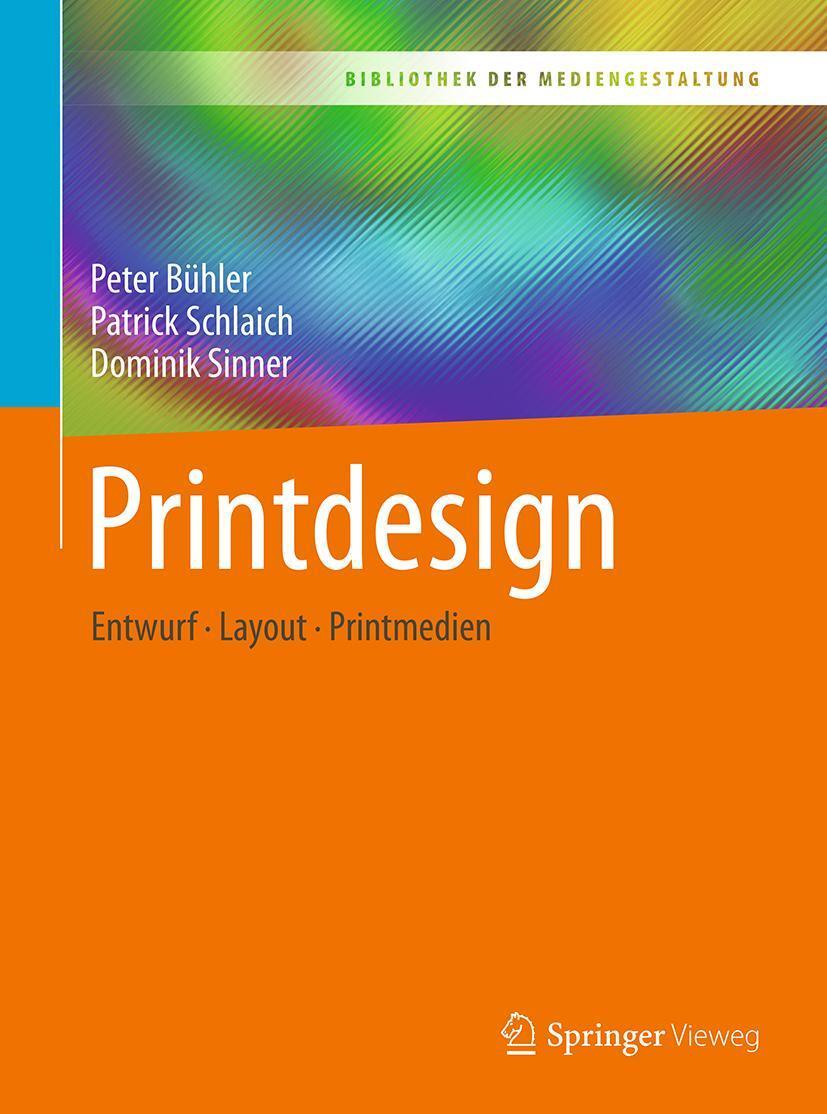Cover: 9783662546086 | Printdesign | Entwurf - Layout - Printmedien | Peter Bühler (u. a.)