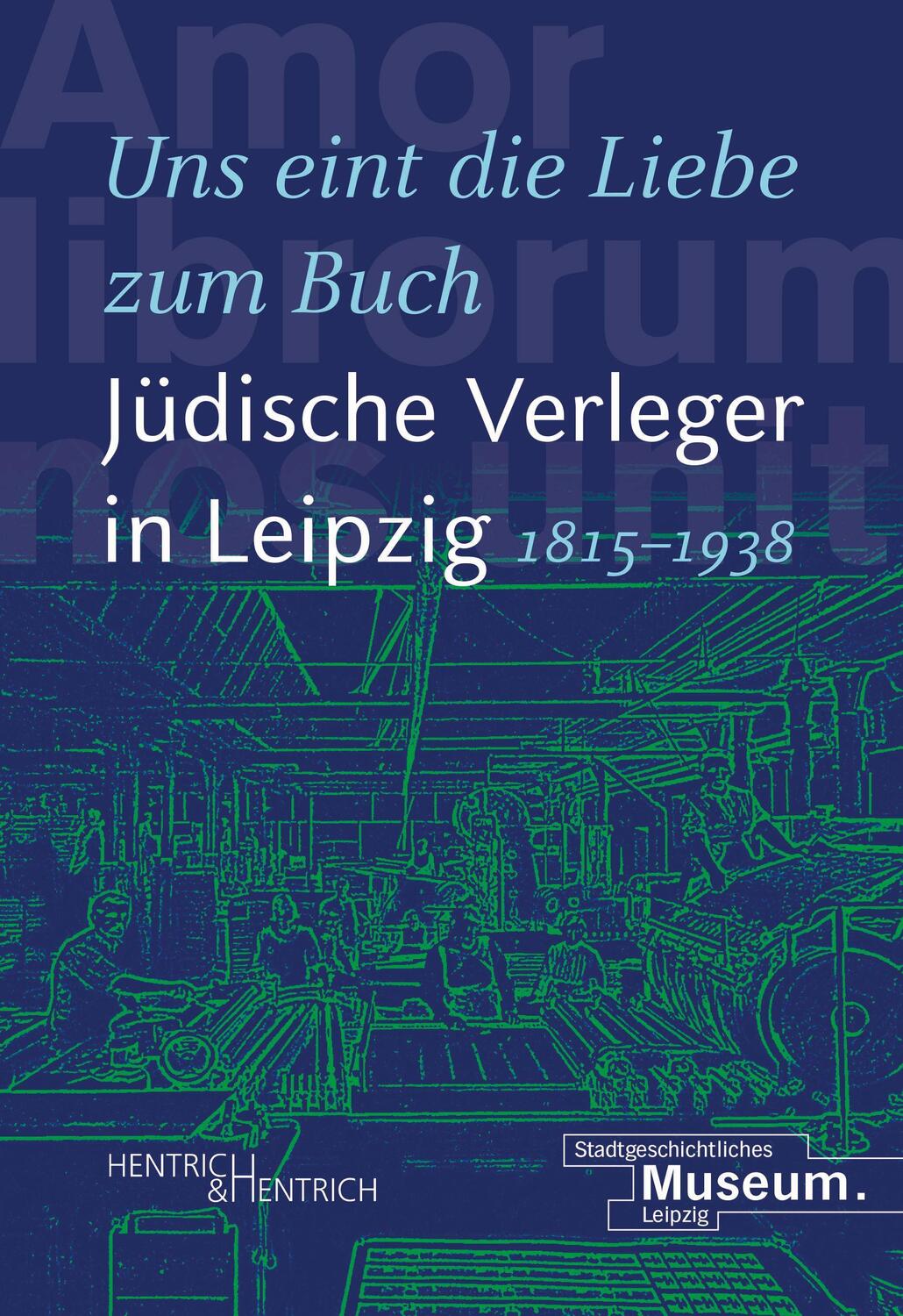 Cover: 9783955654603 | "Uns eint die Liebe zum Buch". Jüdische Verleger in Leipzig...