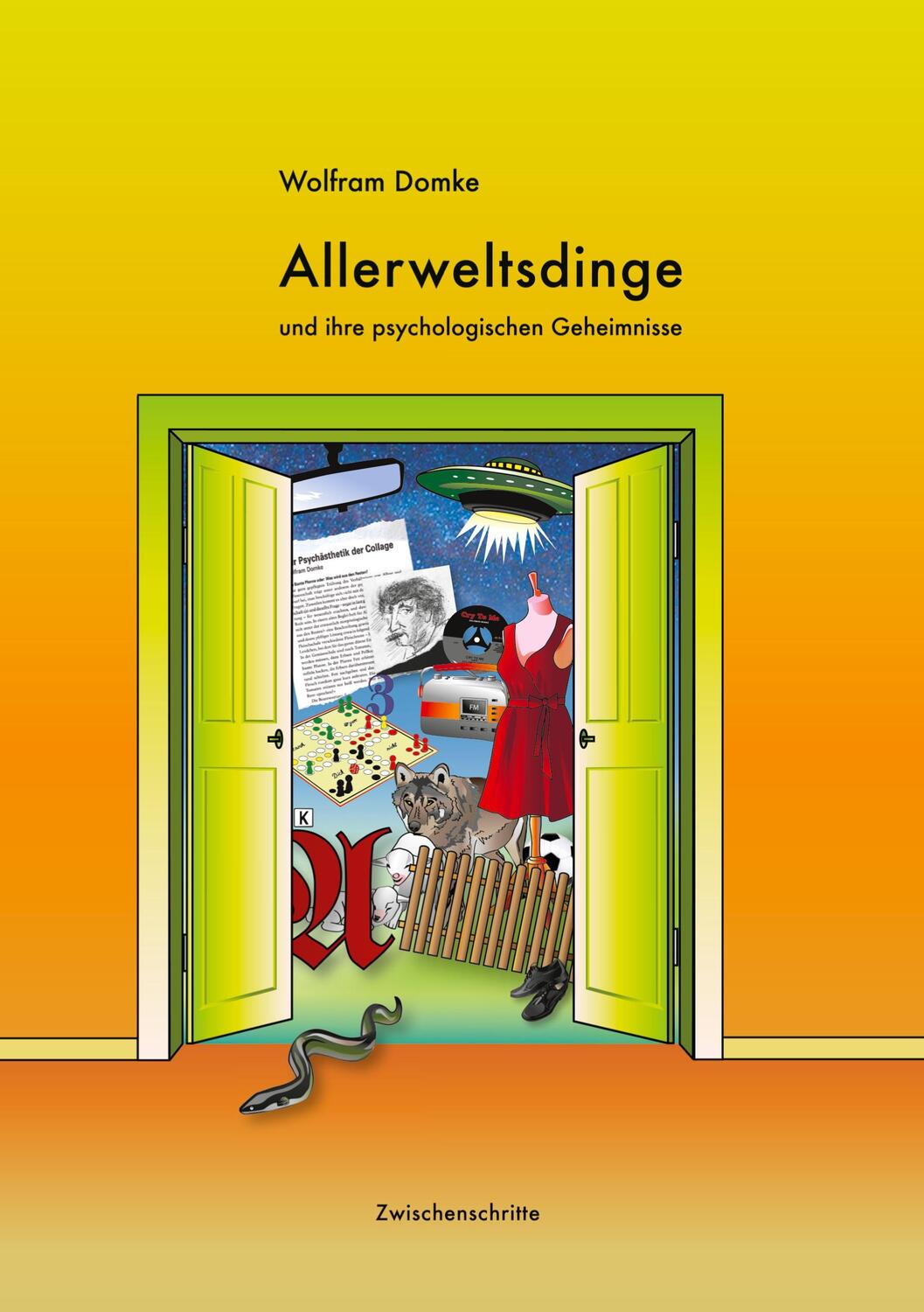 Cover: 9783758373145 | Allerweltsdinge | und ihre psychologischen Geheimnisse | Wolfram Domke