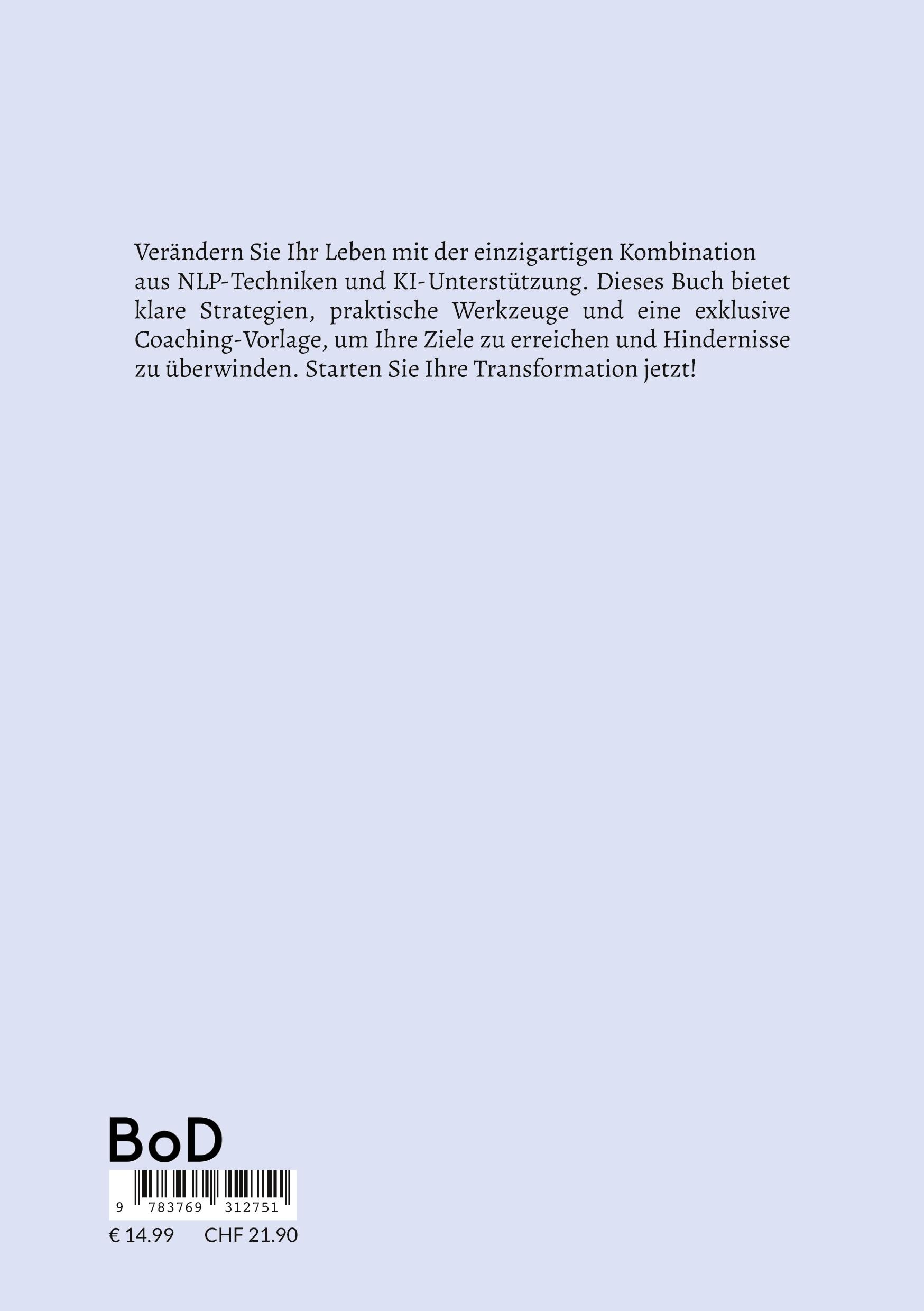 Rückseite: 9783769312751 | NLP und KI in Aktion - Die Macht der Neugestaltung | Hans Weinberger