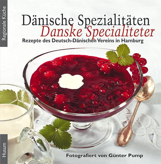 Cover: 9783898766128 | Dänische Spezialitäten - Danske Specialiteter | Buch | Regionale Küche