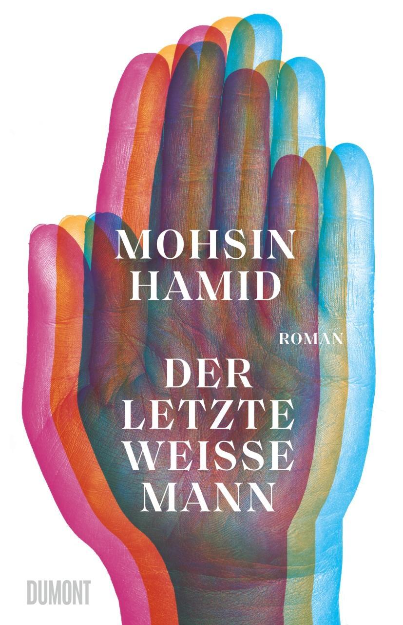 Cover: 9783832182137 | Der letzte weiße Mann | Roman | Mohsin Hamid | Buch | Deutsch | 2022
