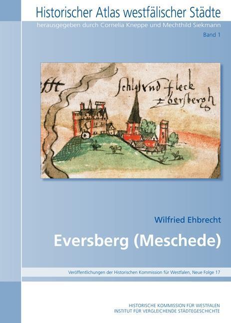 Cover: 9783870233679 | Eversberg | Historischer Atlas Westfälischer Städte 1 | Ehbrecht