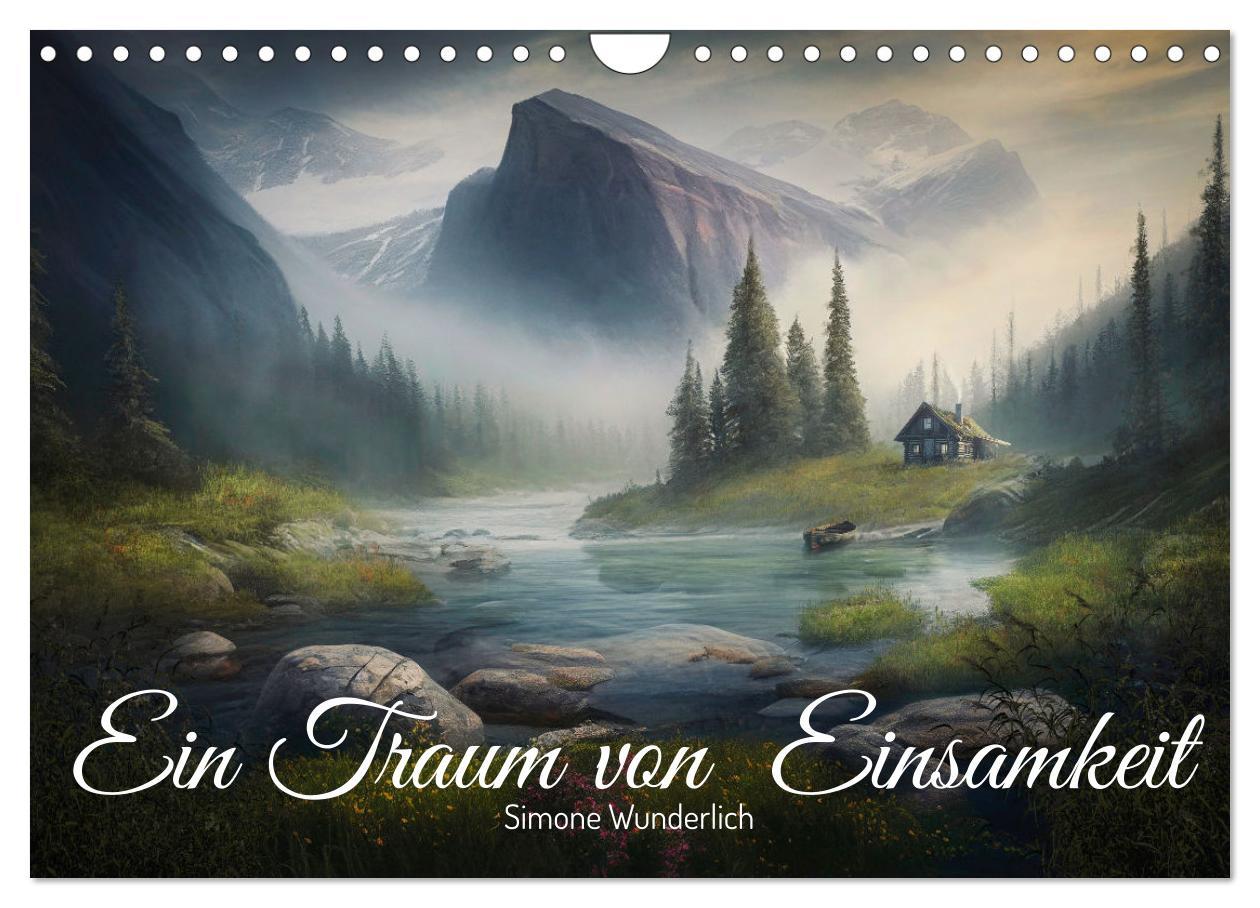 Cover: 9783383910494 | Ein Traum von Einsamkeit (Wandkalender 2025 DIN A4 quer), CALVENDO...