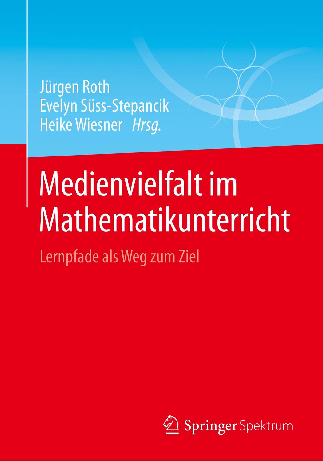 Cover: 9783658064488 | Medienvielfalt im Mathematikunterricht | Lernpfade als Weg zum Ziel