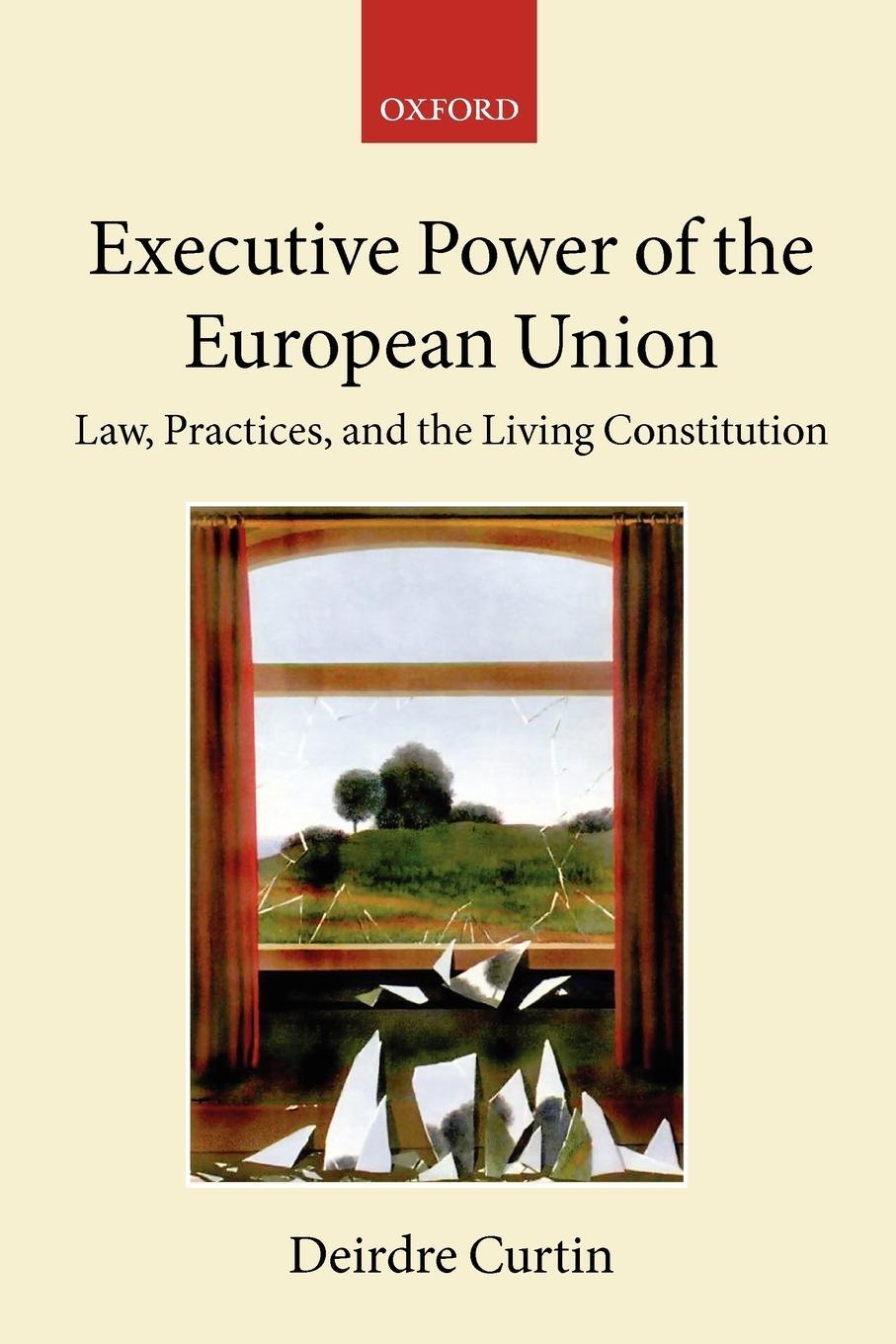 Cover: 9780199264094 | Executive Power of the European Union | Deirdre Curtin | Taschenbuch