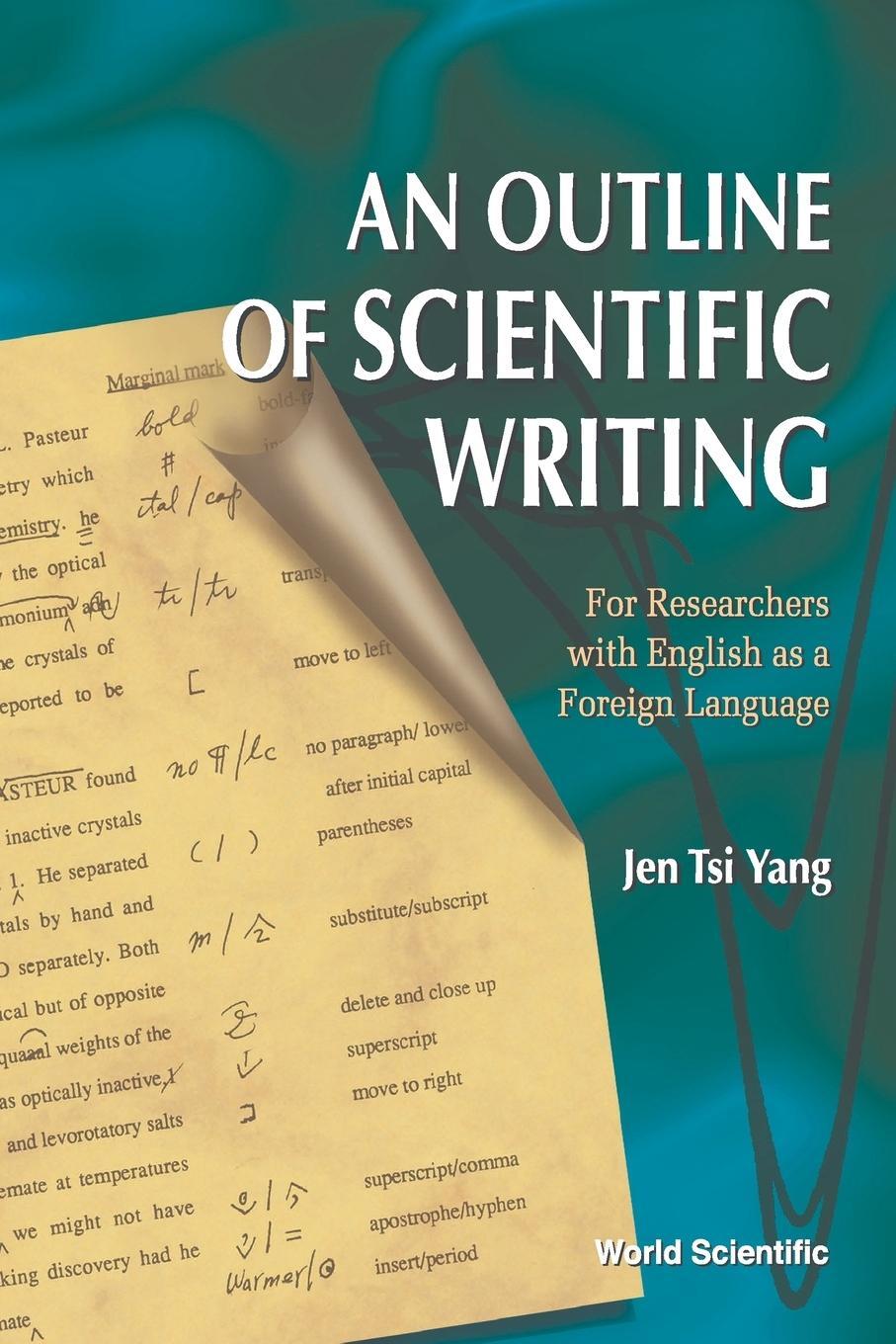 Cover: 9789810224660 | Outline of Scientific Writing, An, for R | J. T. Yant (u. a.) | Buch