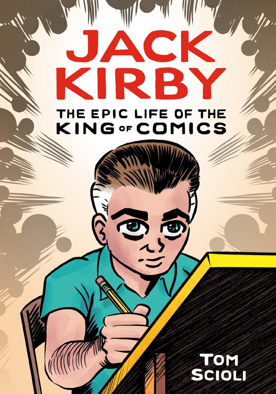 Cover: 9781984856906 | Jack Kirby: The Epic Life of the King of Comics | Tom Scioli | Buch