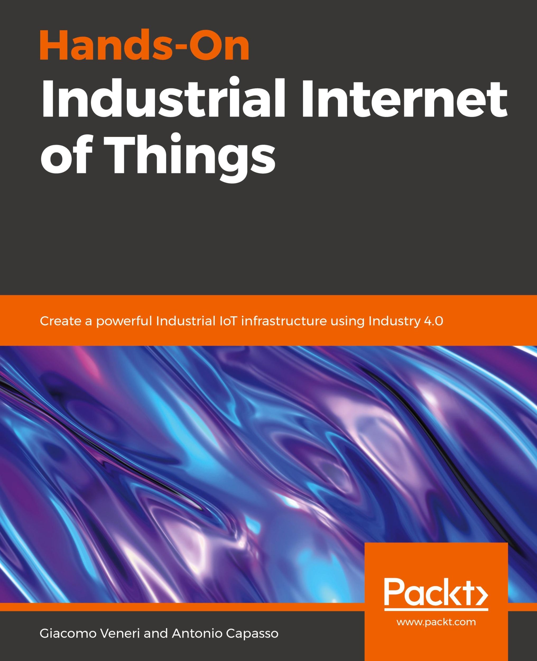 Cover: 9781789537222 | Hands-On Industrial Internet of Things | Giacomo Veneri (u. a.) | Buch