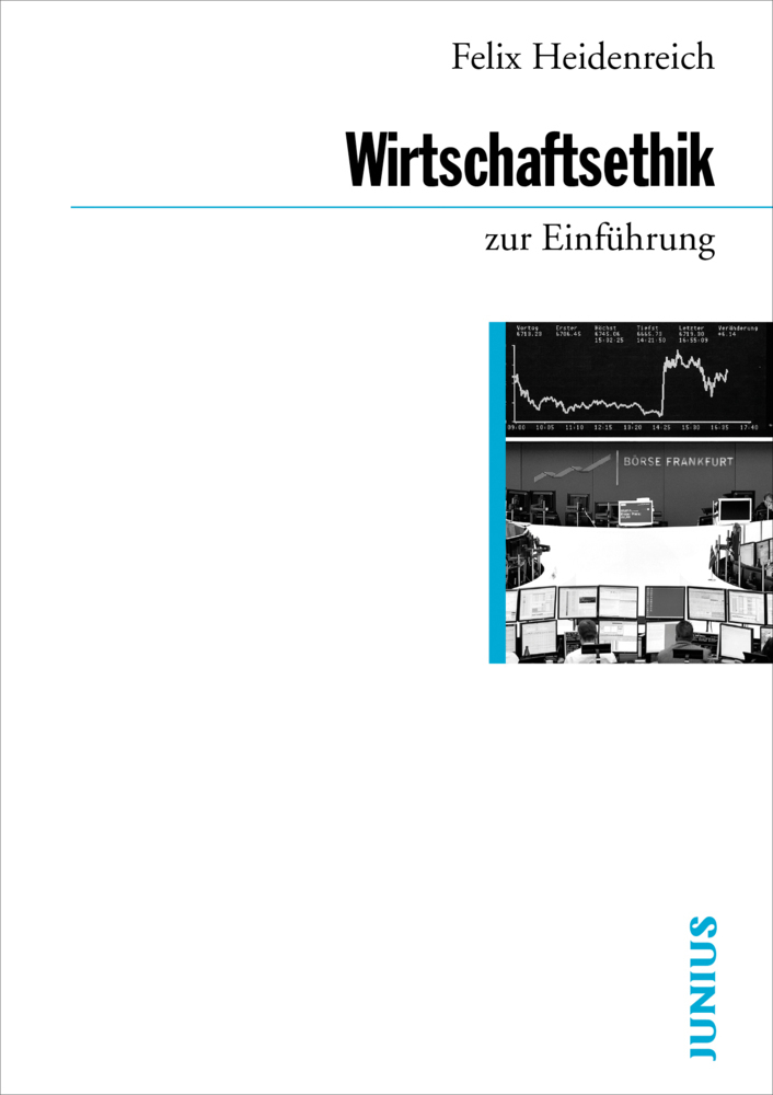 Cover: 9783885066897 | Wirtschaftsethik zur Einführung | Felix Heidenreich | Taschenbuch