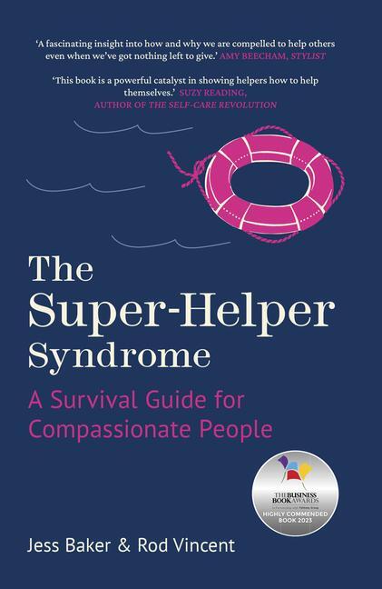 Cover: 9780750998864 | The Super-Helper Syndrome | A Survival Guide for Compassionate People