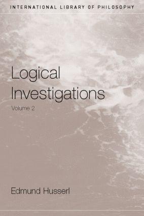 Cover: 9780415241908 | Logical Investigations | Volume II | Edmund Husserl | Taschenbuch