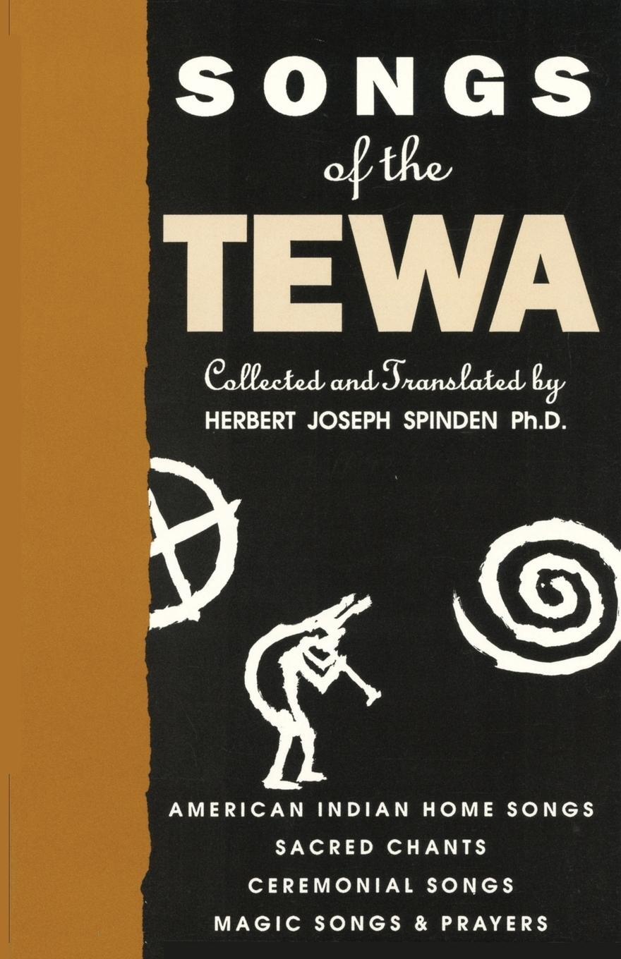 Cover: 9780865341937 | Songs of the Tewa | Herbert Joseph Spinden | Taschenbuch | Paperback