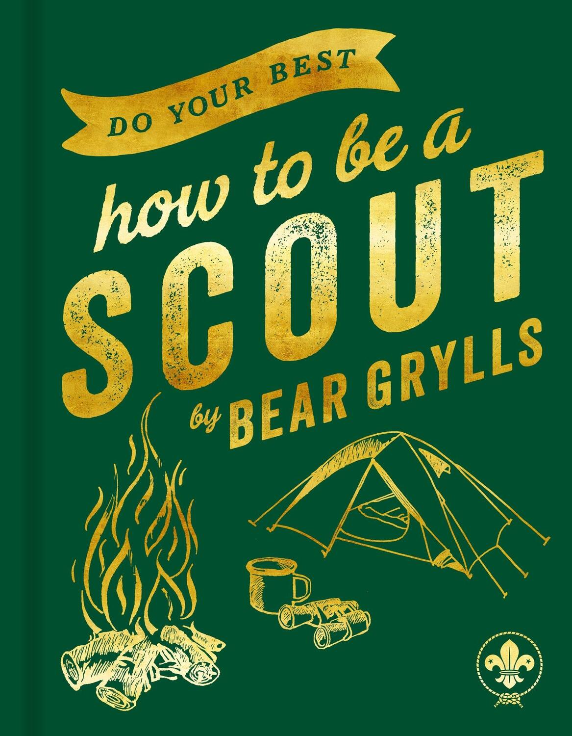 Cover: 9781399809870 | Do Your Best | How to be a Scout | Bear Grylls | Buch | Englisch