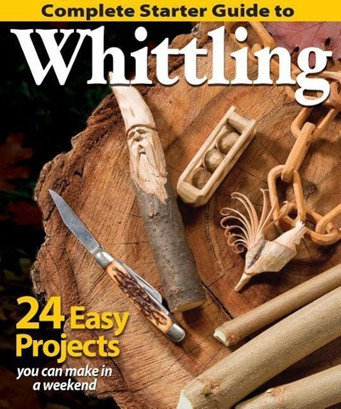 Cover: 9781565238428 | Complete Starter Guide to Whittling | Illustrated | Taschenbuch | 2014