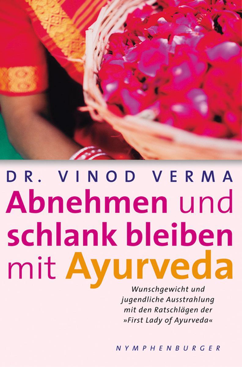 Cover: 9783485030069 | Abnehmen und schlank bleiben mit Ayurveda | Vinod Verma | Taschenbuch